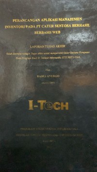 Image of TUGAS AKHIR | PERANCANGAN APLIKASI MANAJEMEN INVENTORI PADA PT CATUR SENTOSA BERHASIL BERBASIS WEB