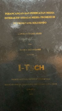 Image of TUGAS AKHIR | PERANCANGAN DAN PEMBUATAN MEDIA INTERAKTIF SEBAGAI MEDIA PROMOSI DI PT THINKTANK SOLUSINDO