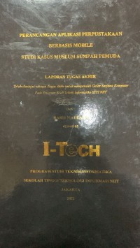 Image of TUGAS AKHIR | PERANCANGAN APLIKASI PERPUSTAKAAN BERBASIS MOBILE STUDI KASUS MUSEUM SUMPAH PEMUDA