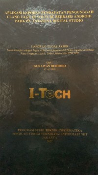 Image of TUGAS AKHIR | APLIKASI LAPORAN PENDAPATAN PENGUNGGAH ULANG LAGU DI YOUTUBE BERBASIS ANDROID PADA PT. ANTASENA DIGITAL STUDIO