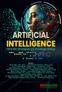 Image of ARTIFICIAL INTELLIGENCE [Teori dan Penerapan AI di Berbagai Bidang]