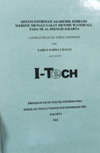 Image of PRAKTEK KERJA LAPANGAN | SISTEM INFORMASI AKADEMIK BERBASIS WEBSITE MENGGUNAKAN METODE WATERFALL PADA MI AL-HIKMAH JAKARTA