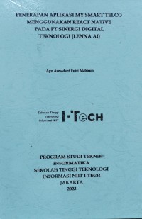 Image of PRAKTEK KERJA LAPANGAN | PENERAPAN APLIKASI MY SMART TELCO MENGGUNAKAN REACT NATIVE PADA PT SINERGI DIGITAL TEKNOLOGI (LENNA AI)