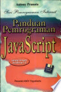 Image of SERI PEMROGRAMAN INTERNET PANDUAN PEMROGRAMAN JAVASCRIPT