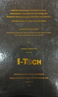 Image of TUGAS AKHIR | SISTEM INFORMASI PEMESANAN DAN PENGIRIMAN WINDEFELECTOR BERBASIS WEBSITE MENGGUNAKAN METODE WATERFALL (STUDI KASUS CV. EKA NUSA BACHRI)