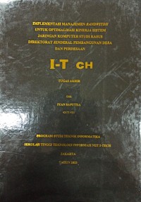 Image of TUGAS AKHIR | IMPLEMENTASI MANAJEMEN BANDWITDH UNTUK OPTIMALISASI KINERJA SISTEM JARINGAN KOMPUTER STUDI KASUS DIREKTORAT JENDERAL PEMBANGUNAN DESA DAN PERDESAAN