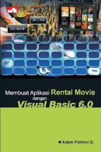 Image of Membuat Aplikasi Rental Movie dengan Visual Basic 6.0