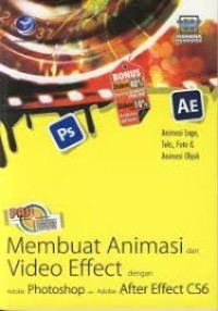 Image of Membuat Animasi dan Video Effect dengan adobe Photoshop dan Adobe After Effect CS6
