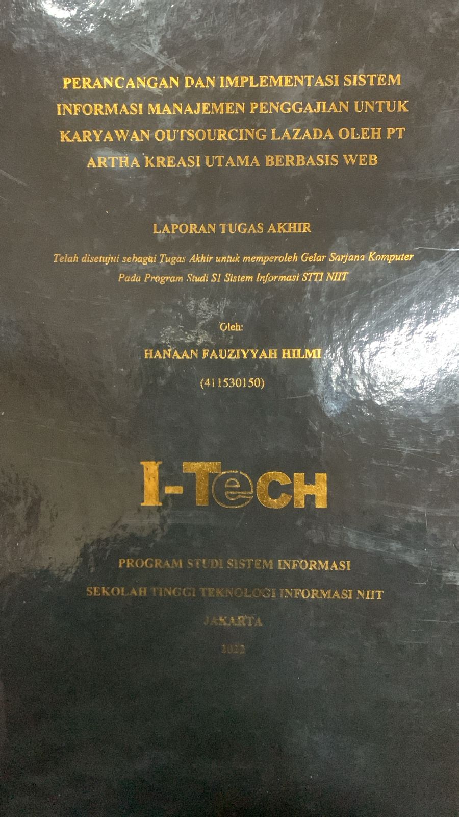 Cover TUGAS AKHIR | PERANCANGAN DAN IMPLEMENTASI SISTEM INFORMASI MANAJEMEN PENGGAJIAN UNTUK KARYAWAN OUTSOURCING LAZADA OLEH PT ARTHA KREASI UTAMA BERBASIS WEB