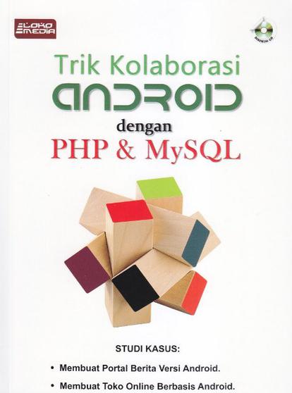 Cover Trik Kolaborasi Android dengan PHP&MySQL