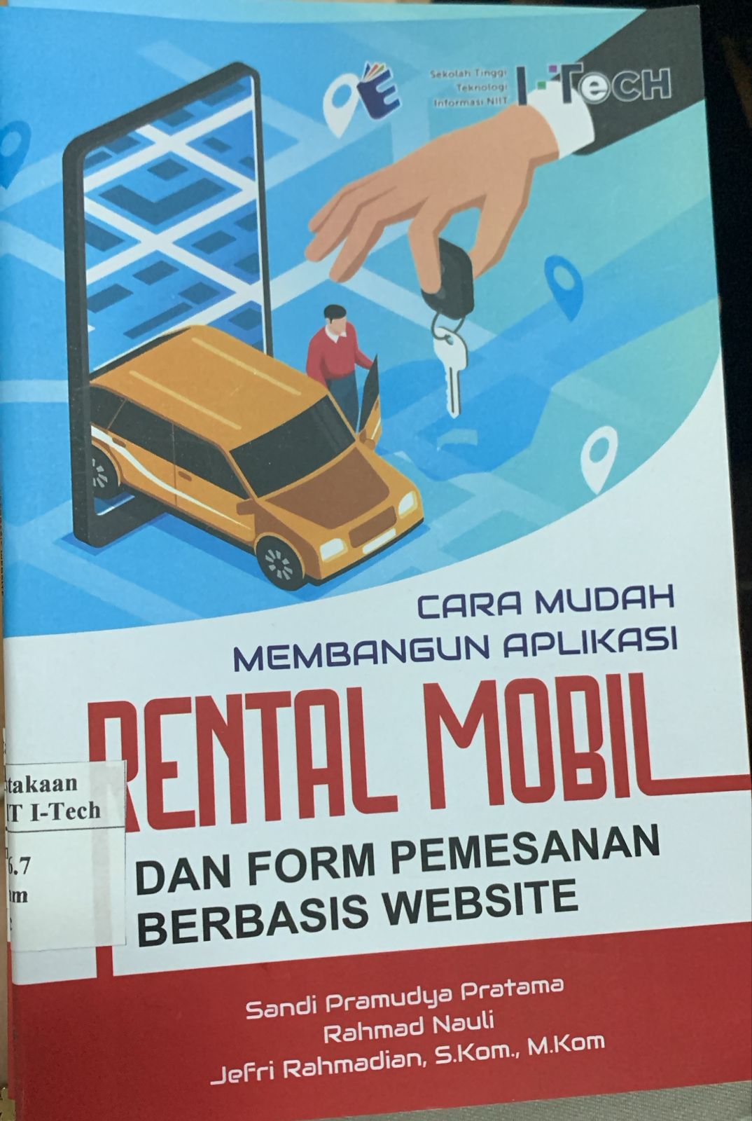 Cover CARA MUDAH MEMBANGUN APLIKASI RENTAL MOBIL DAN FORM PEMESANAN BERBASIS WEBSITE