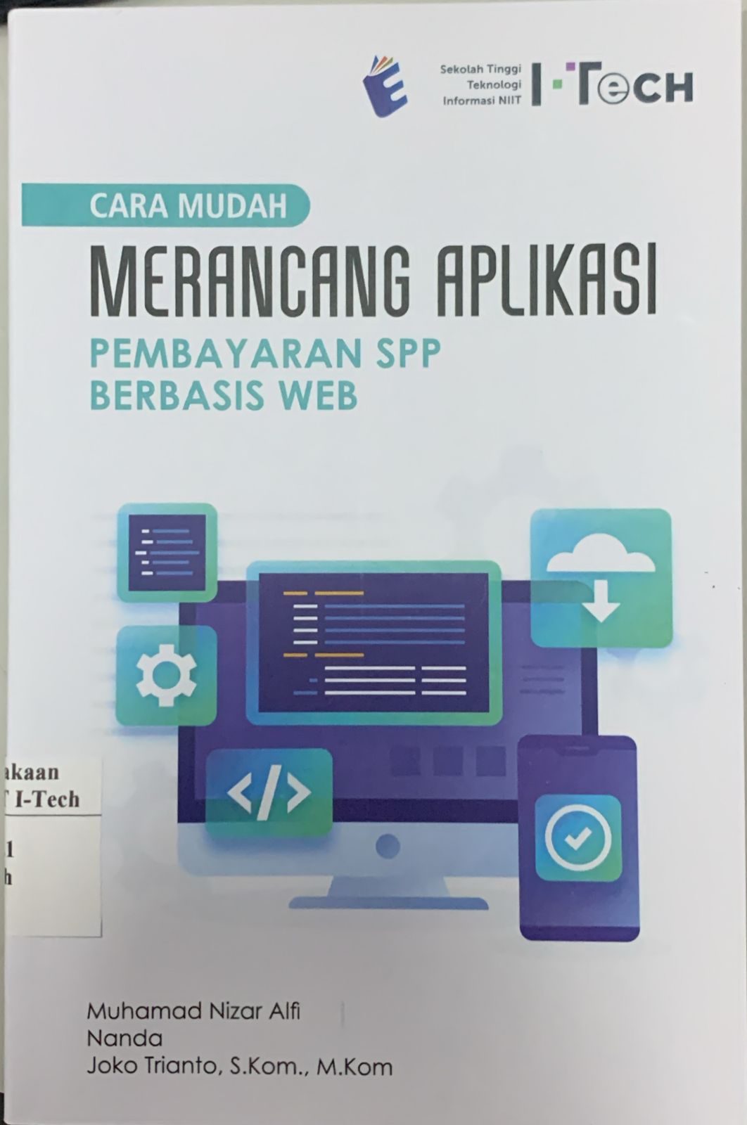 Cover CARA MUDAH MERANCANG APLIKASI PEMBAYARAN SPP BERBASIS WEB