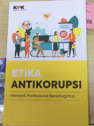 Cover ETIKA ANTIKORUPSI Menjadi Profesional Berintegritas