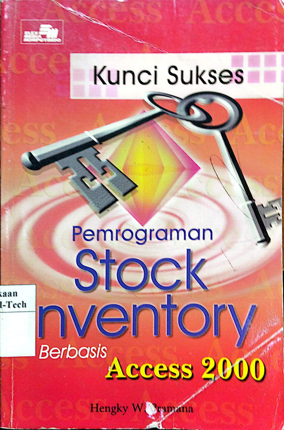 Cover Kunci Sukses Pemograman Stock Inventory berbasis access 2000