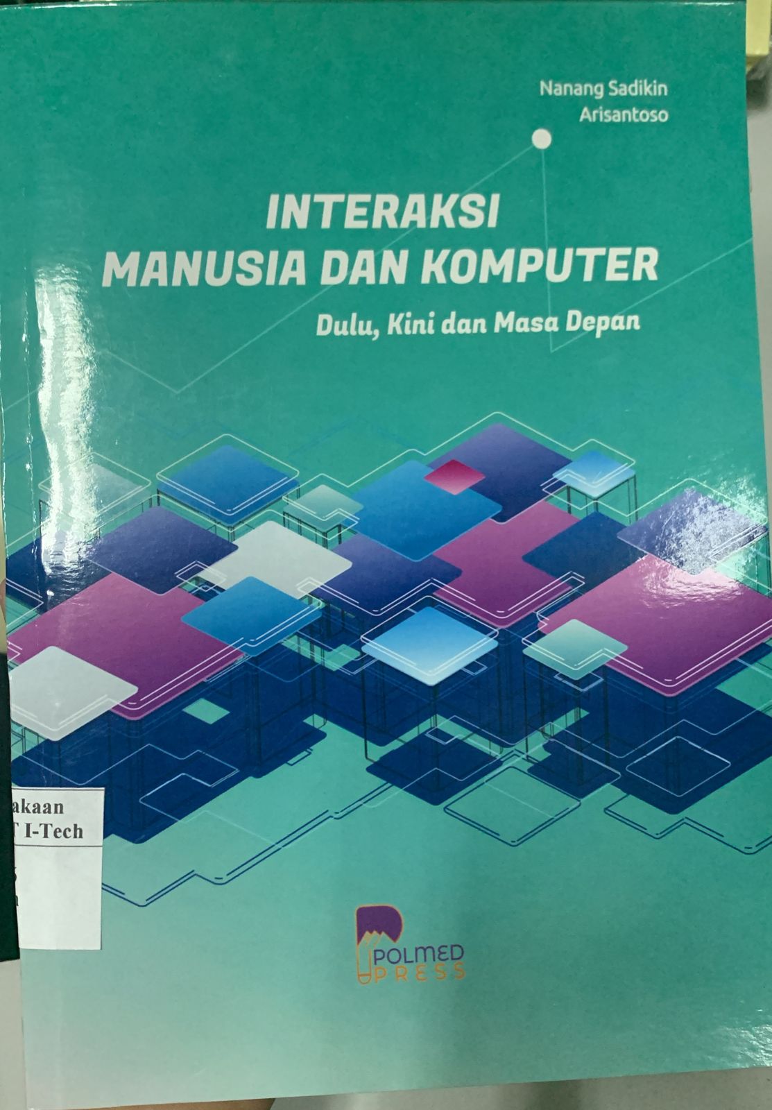 Cover INTERAKSI MANUSIA DAN KOMPUTER Dulu, Kini dan Masa Depan
