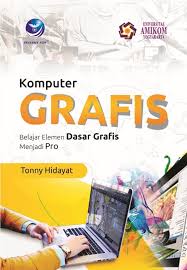 Cover KOMPUTER GRAFIS BELAJAR ELEMEN DASAR GRAFIS MENJADI PRO