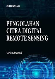 Cover PENGOLAHAN CITRA DIGITAL REMOTE SENSING