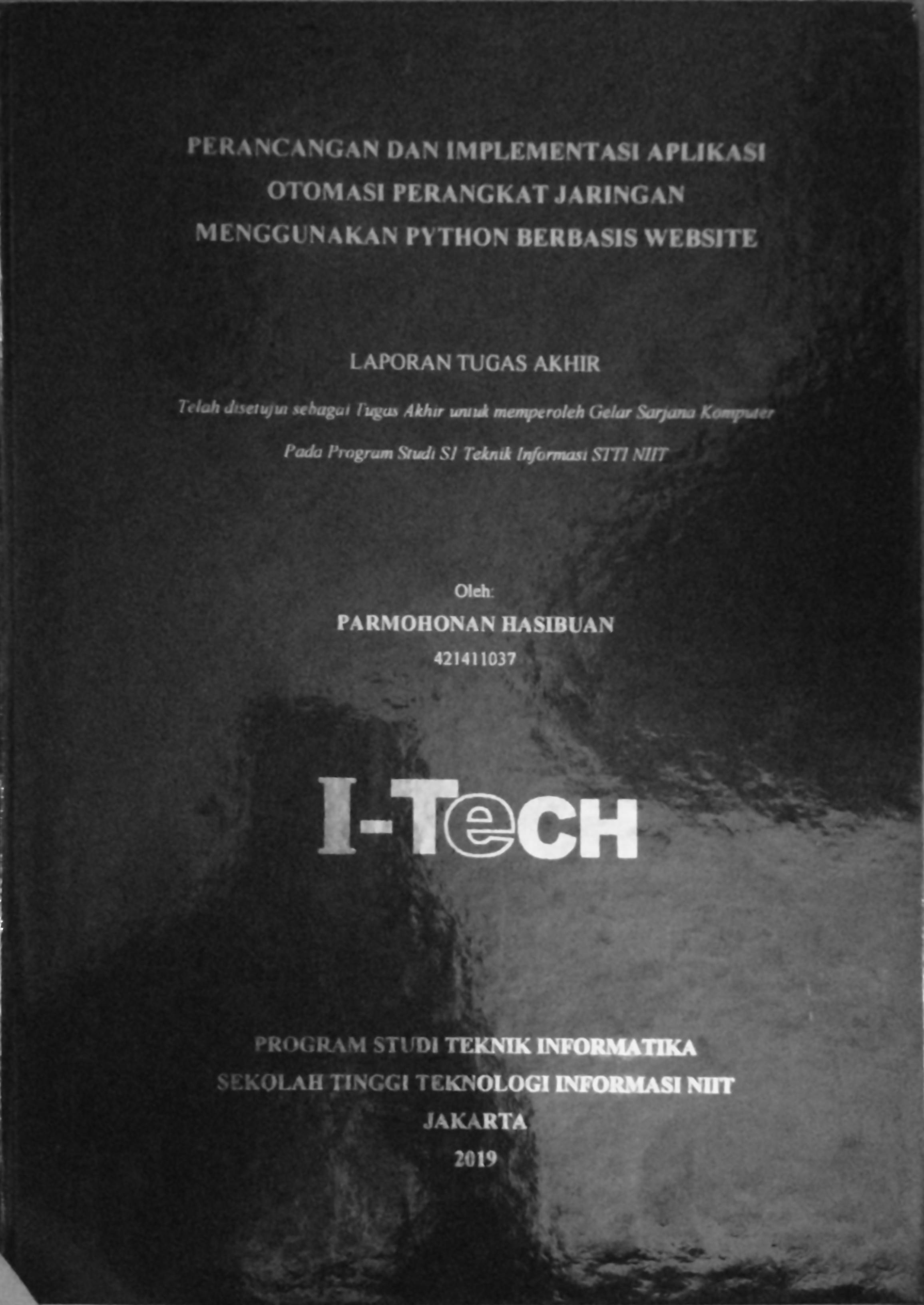 Cover PERANCANGAN DAN IMPLEMENTASI APLIKASI OTOMATIS PERANGKAT JARINGAN MENGGUNAKAN PYTHON BERBASIS WEB