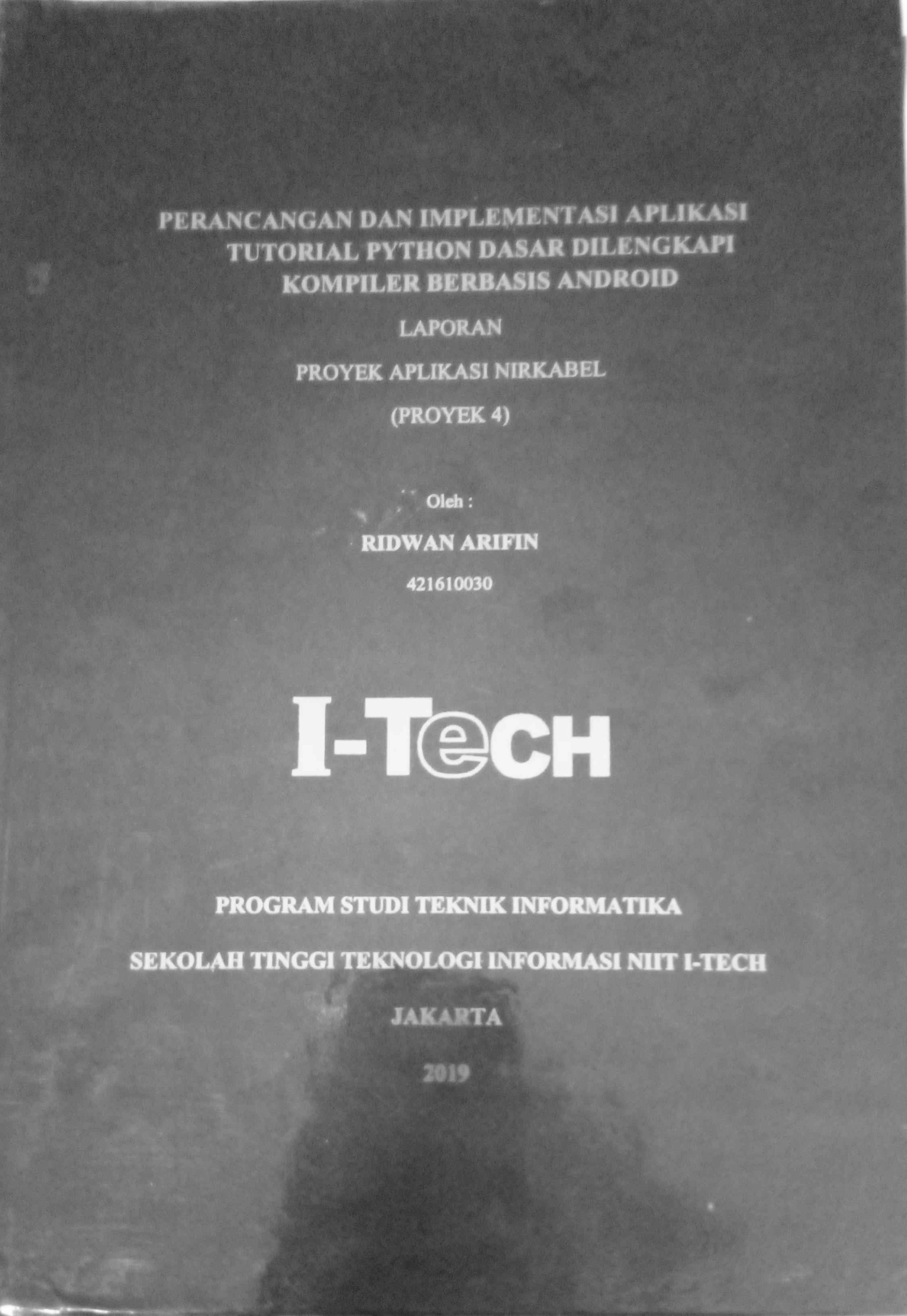 Cover PERANCANGAN DAN  IMPLEMENTASI APLIKASI TUTORIAL PYTHON DASAR DILENGKAPI KOMPILER BERBASIS ANDROID