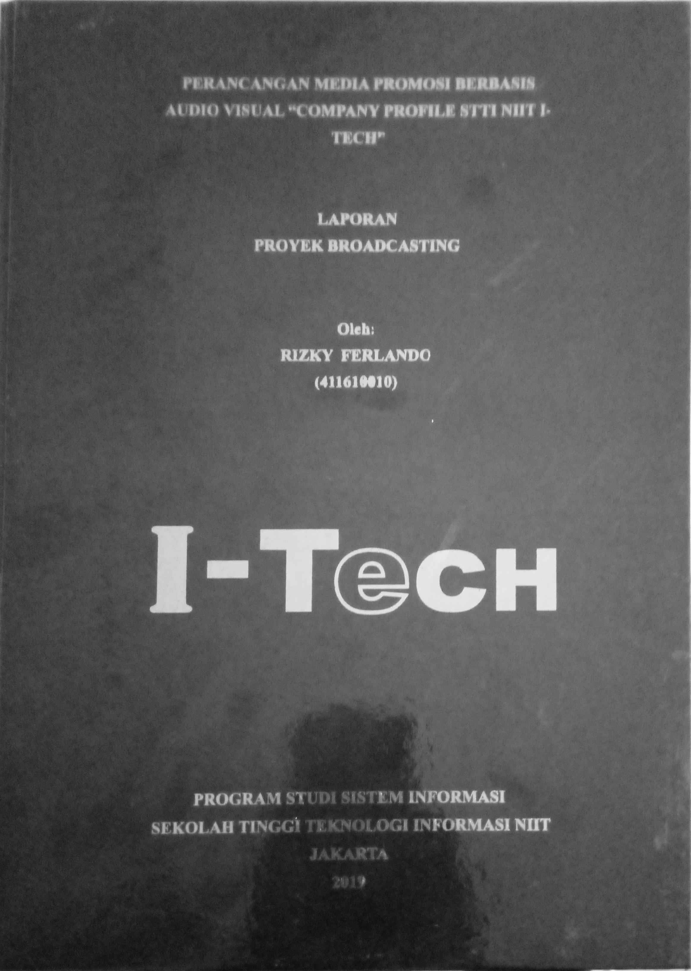 Cover PERANCANGAN MEDIA  PROMOSI BERBASIS AUDIO VISUAL COMPANY PROFILE STTI NIIT I-TECH