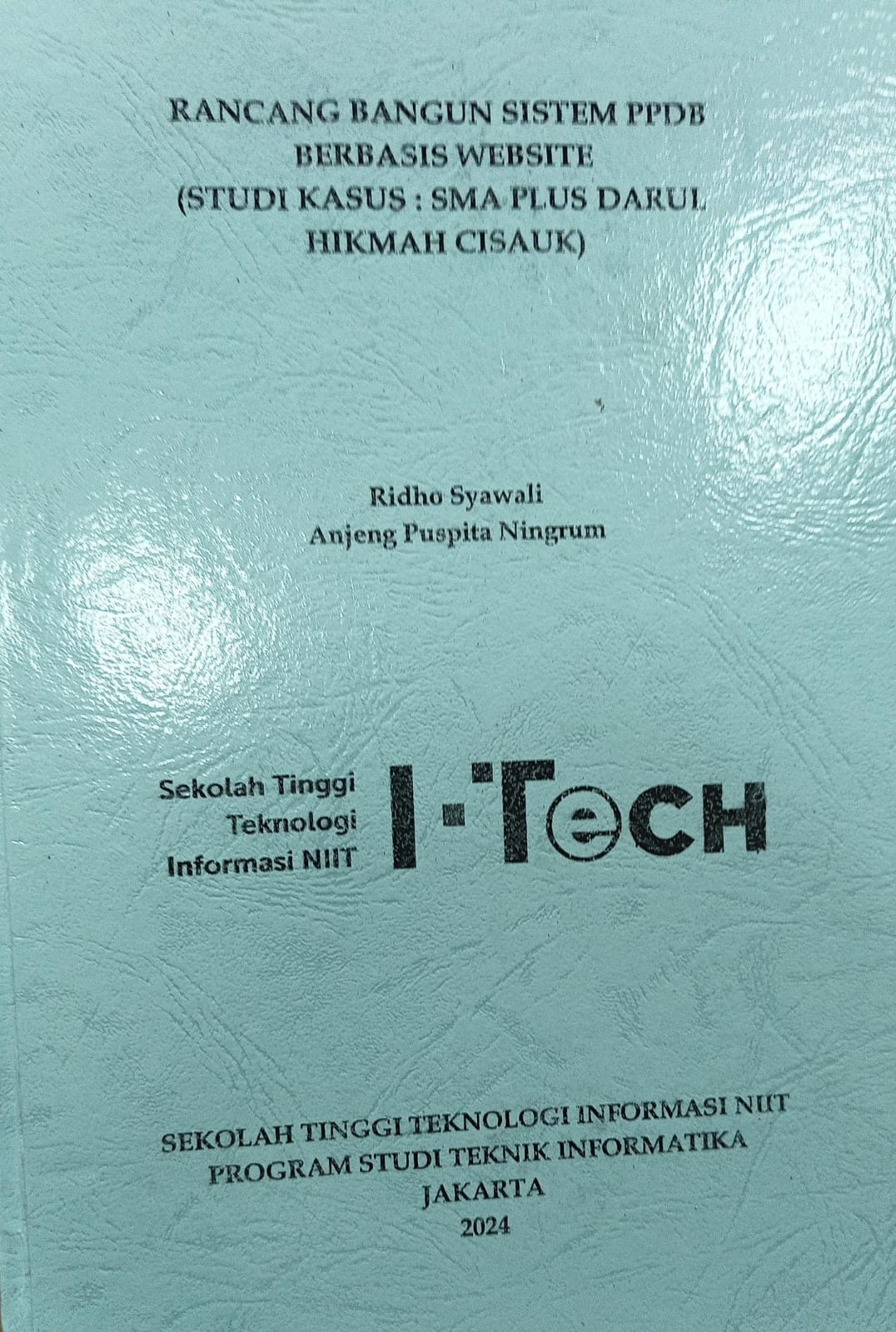 Cover PRAKTEK KERJA LAPANGAN | RANCANG BANGUN SISTEM PPDB BERBASIS WEBSITE (STUDI KASUS : SMA PLUS DARUL HIKMAH CISAUK)