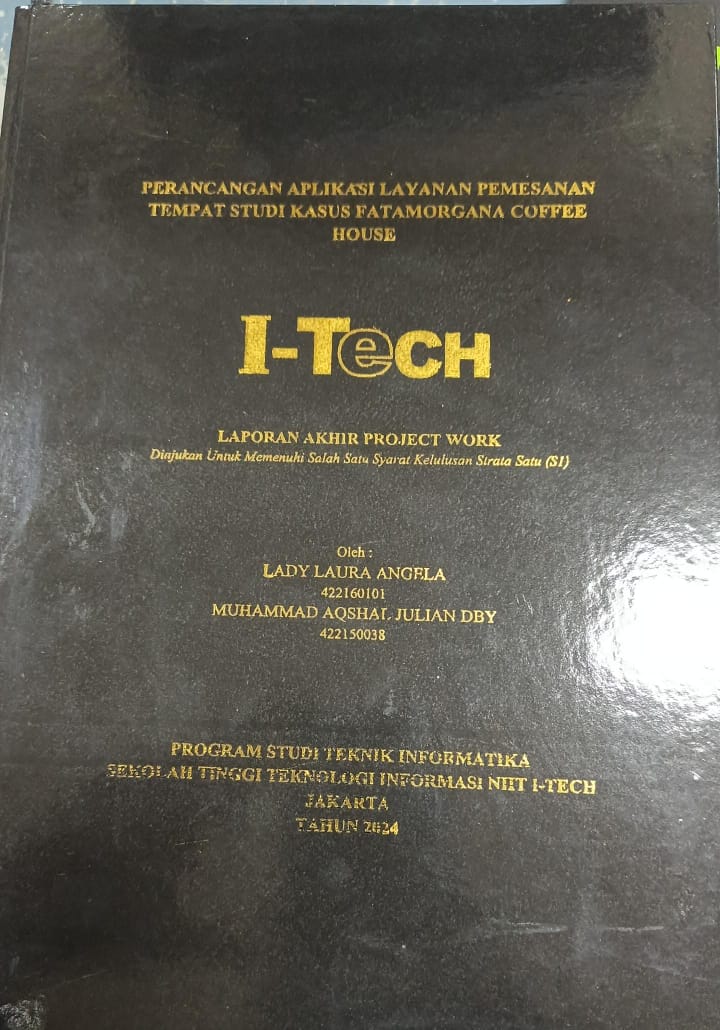 Cover PROJECT WORK | PERANCANGAN APLIKASI LAYANAN PEMESANAN TEMPAT STUDI KASUS FATAMORGANA COFFE HOUSE