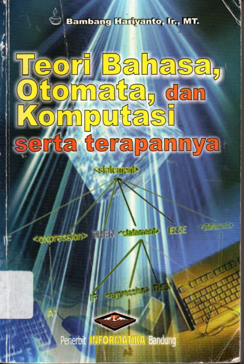 Cover TEORI BAHASA, OTOMATA, DAN KOMPUTASI SERTA TERAPANNYA