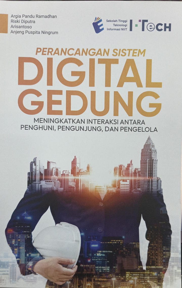 Cover PERANCANGAN SISTEM DIGITAL GEDUNG MENINGKATKAN INTERAKSI ANTARA PENGHUNI, PENGUNJUNG, DAN PENGELOLA