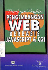 Cover Panduan Praktis Pengembangan Web Berbasis JavaScript & CGI
