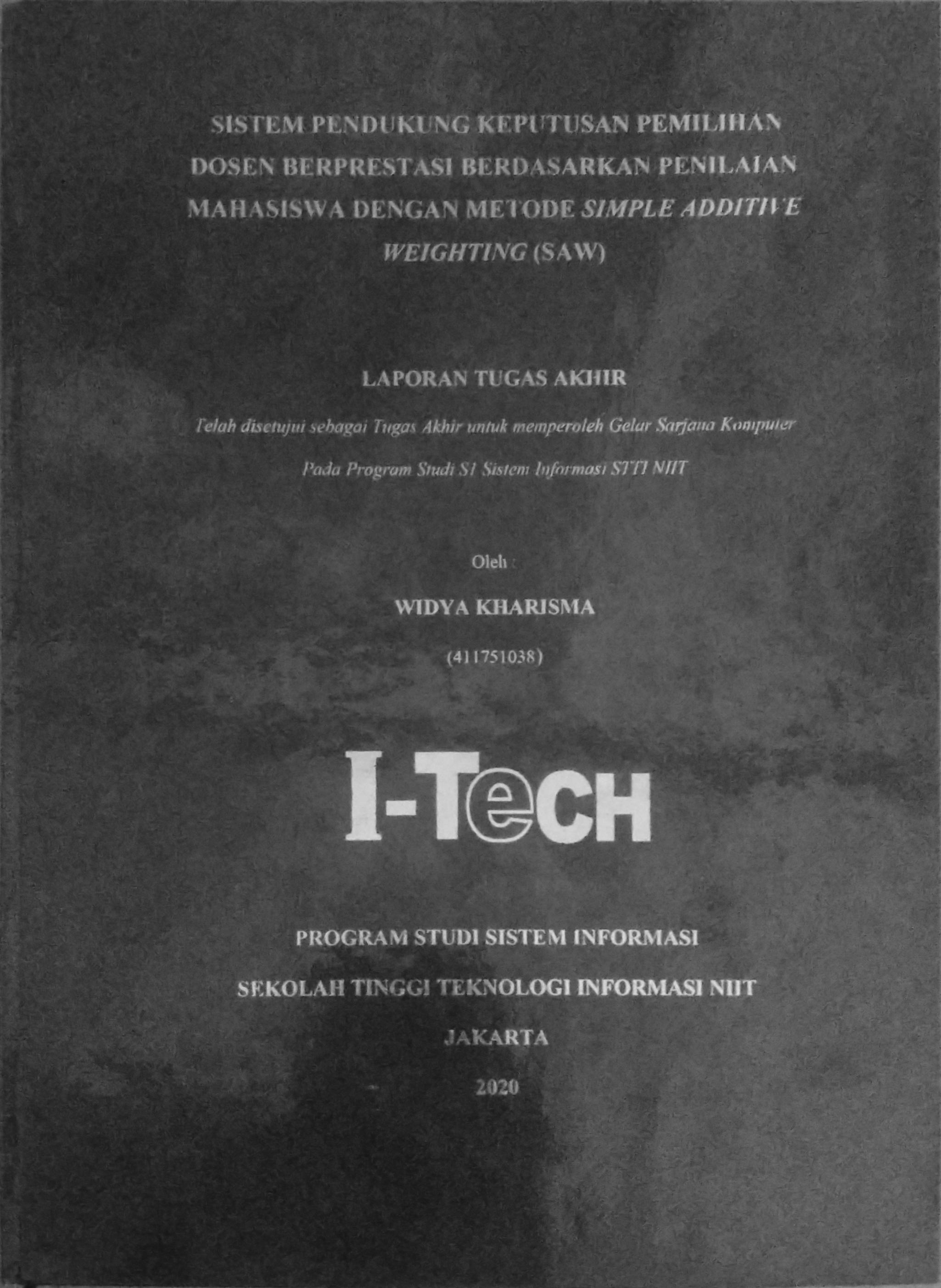 Cover SISTEM PENDUKUNG KEPUTUSAN PEMILIHAN DOSEN BERPRESTASI BERDASARKAN PENILAIAN MAHASISWA DENGAN METODE SIMPLE ADDITIVE WEIGHTING (SAW) | TA