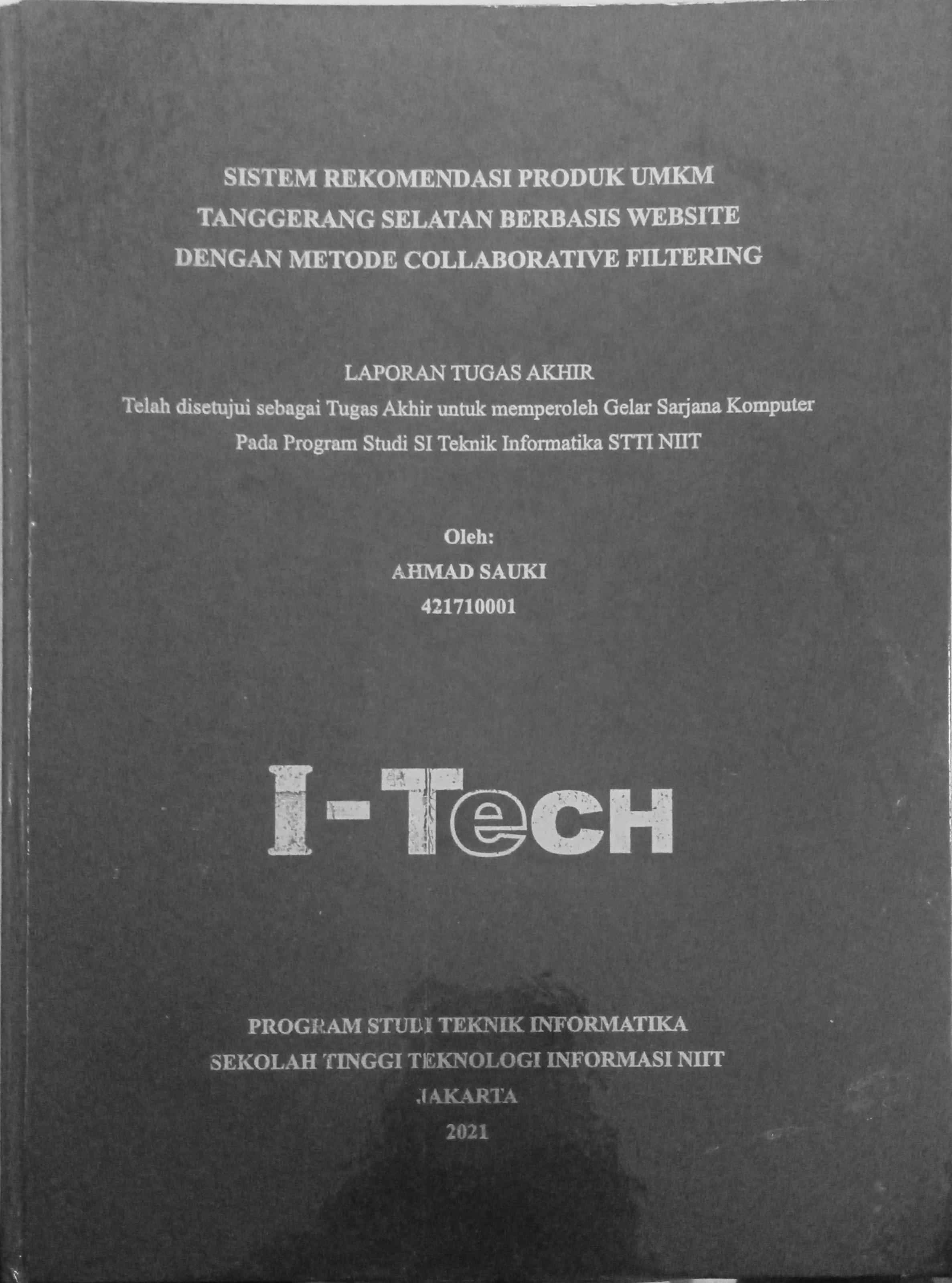 Cover SISTEM REKOMENDASI PRODUK UMKM TANGERANG SELATAN BERBASIS WEBSITE DENGAN METODE COLLABORATIVE FILTERING