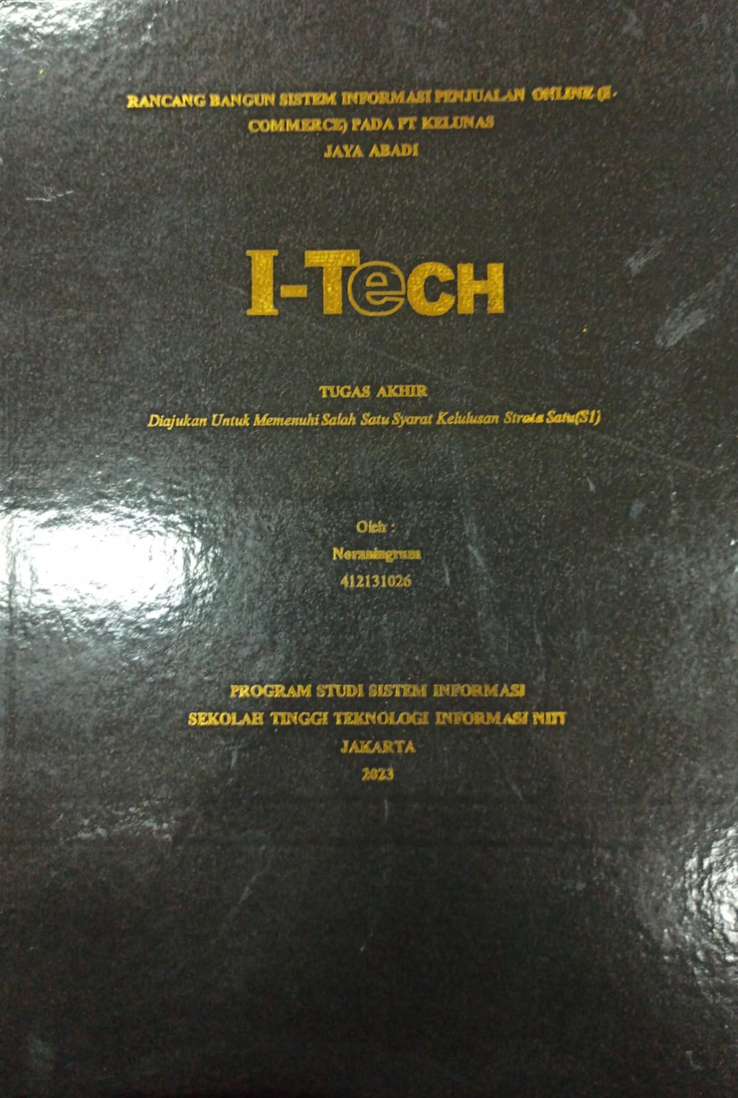 Cover TUGAS AKHIR | RANCANG BANGUN SISTEM INFORMASI PENJUALAN ONLINE (E-COMMERCE) PADA PT KELUNAS JAYA ABADI