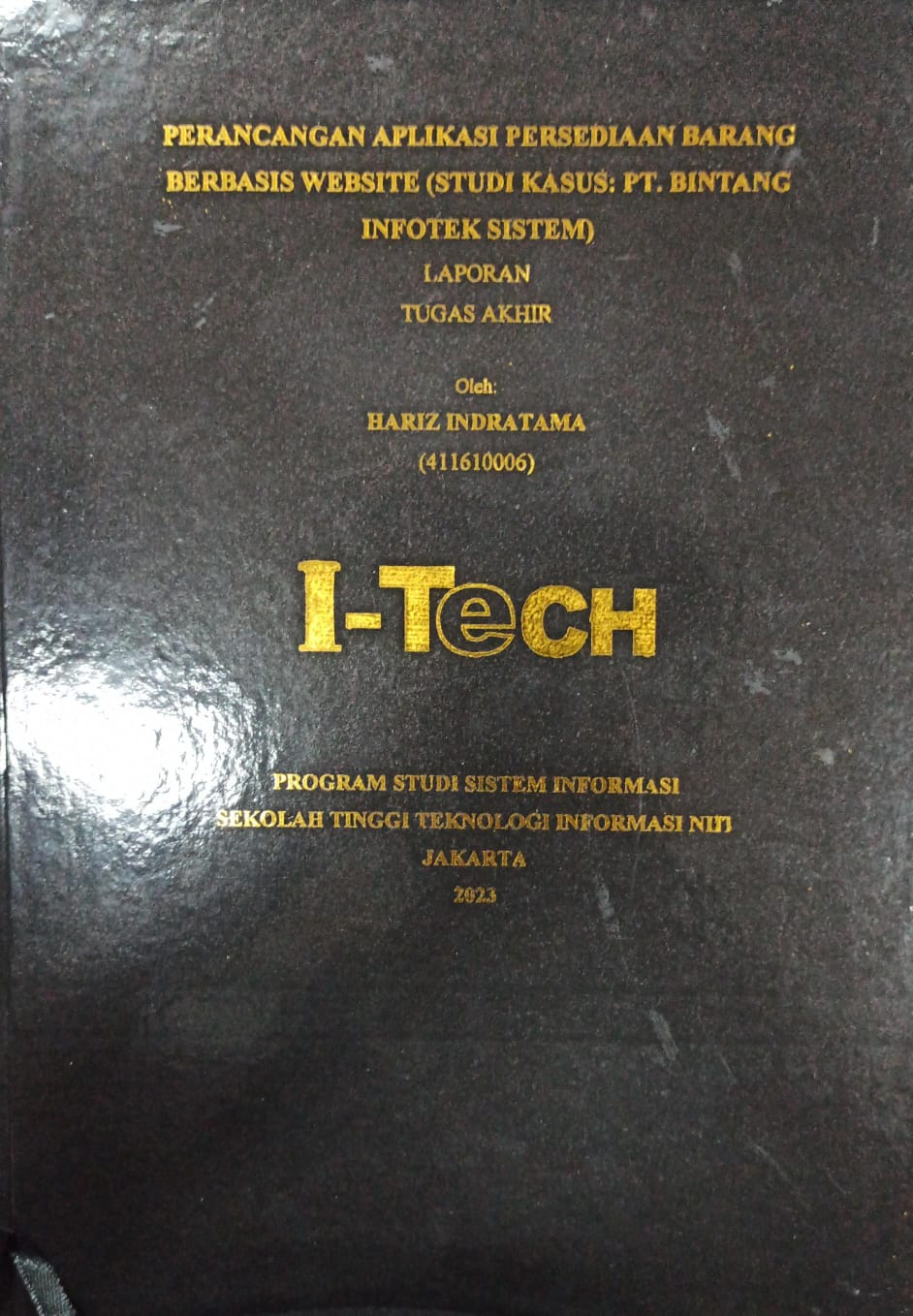 Cover TUGAS AKHIR | PERANCANGAN APLIKASI PERSEDIAAN BARANG BERBASIS WEBSITE (STUDI KASUS: PT.BINTANG INFOTEK SISTEM)