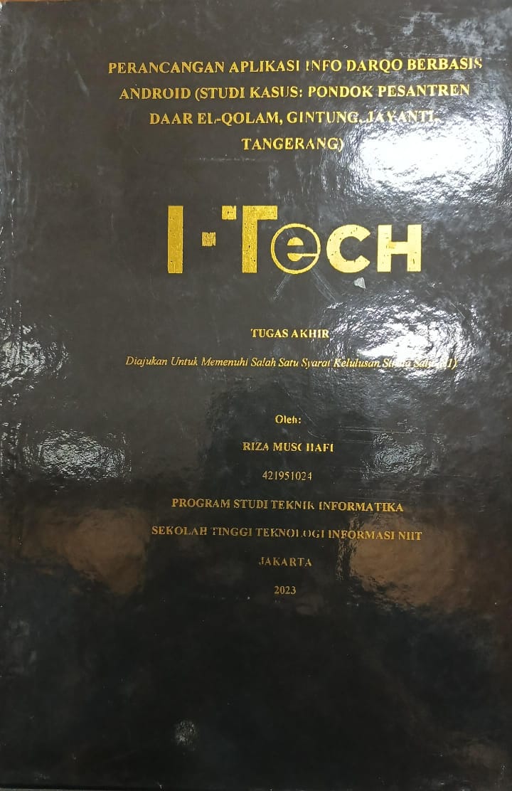 Cover TUGAS AKHIR | PERANCANGAN APLIAKSI INFO DARQO BERBASIS ANDROID (STUDI KASUS: PONDOK PESANTREN DAAR  EL-QOLAM, GINTUNG, JAYANTI, TANGGERANG)