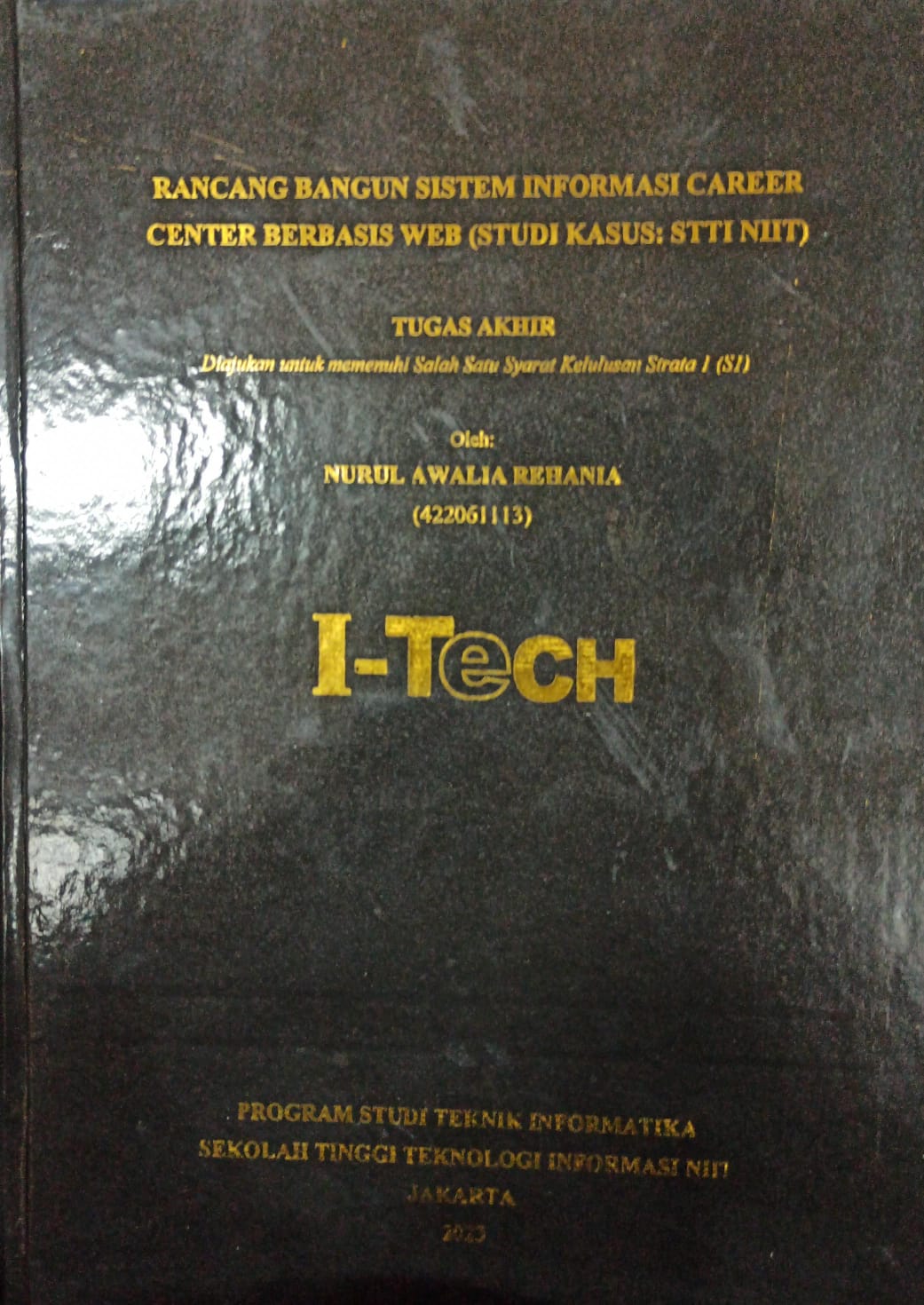 Cover TUGAS AKHIR | RANCANG BANGUN SISTEM INFORMASI CAREER CENTER BERBASIS WEB (STUDI KASUS: STTI NIIT)