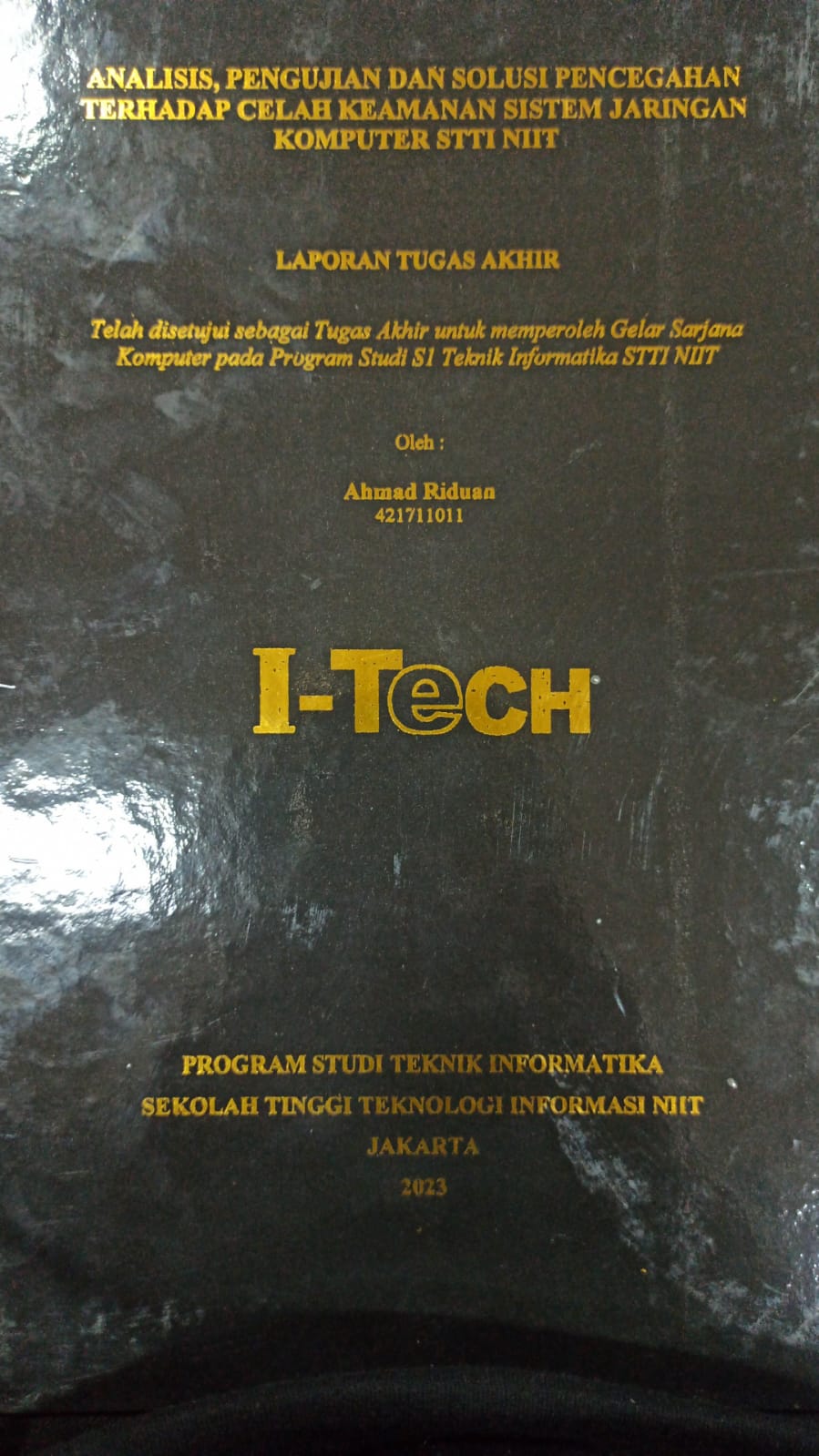 Cover TUGAS AKHIR | ANALISIS, PENGUJIAN DAN SOLUSI PENCEGAHAN TERHADAP CELAH KEAMANAN SISTEM JARINGAN KOMPUTER STTI NIIT