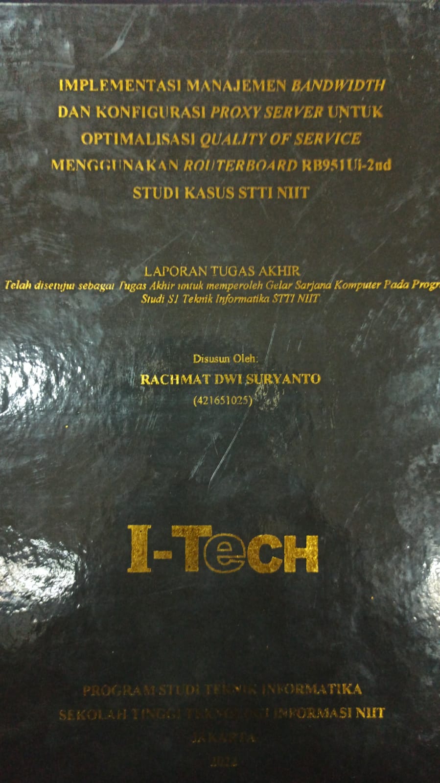 Cover TUGAS AKHIR | IMPLEMENTASI BANDWIDTH DAN KONFIGURASI PROXY SERVER UNTUK OPTIMALISASI QUALITY OF SERVICE MENGGUNAKAN ROUTERBOARD RB951Ui-2nd STUDI KASUS STTI NIIT