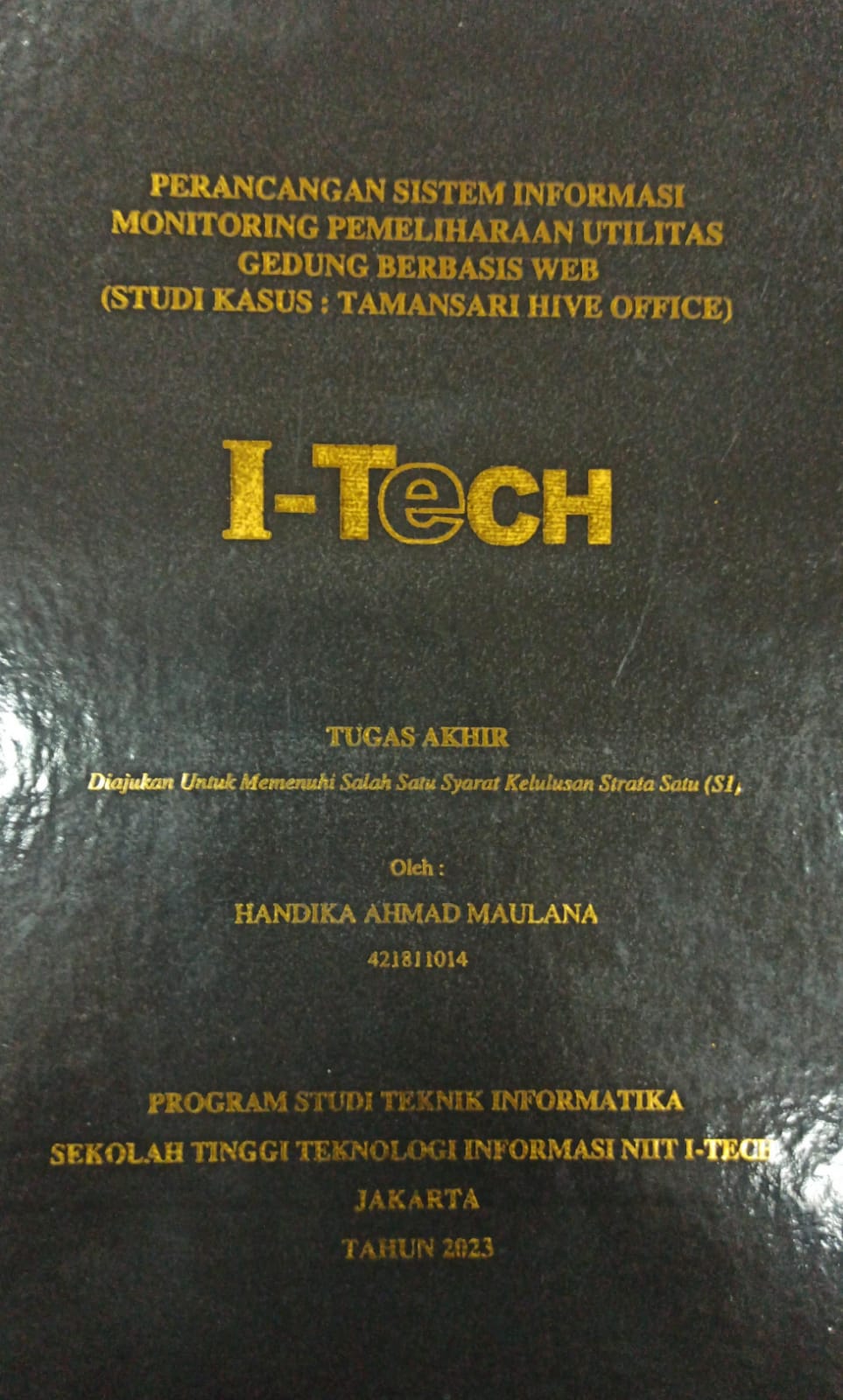 Cover TUGAS AKHIR | PERANCANGAN SISTEM INFORMASI MONITORING PEMELIHARAAN UTILITAS GEDUNG BERBASIS WEB (STUDI KASUS: TAMANSARI HIVE OFFICE)
