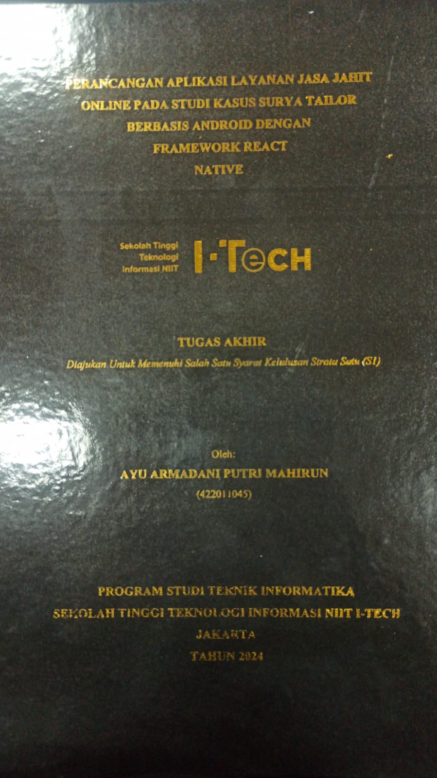 Cover TUGAS AKHIR | PERANCANGAN APLIKASI LAYANAN JASA JAHIT ONLINE PADA STUDI KASUS SURYA TAILOR BERBASIS ANDROID DENGAN FRAMEWORK REACT NATIVE