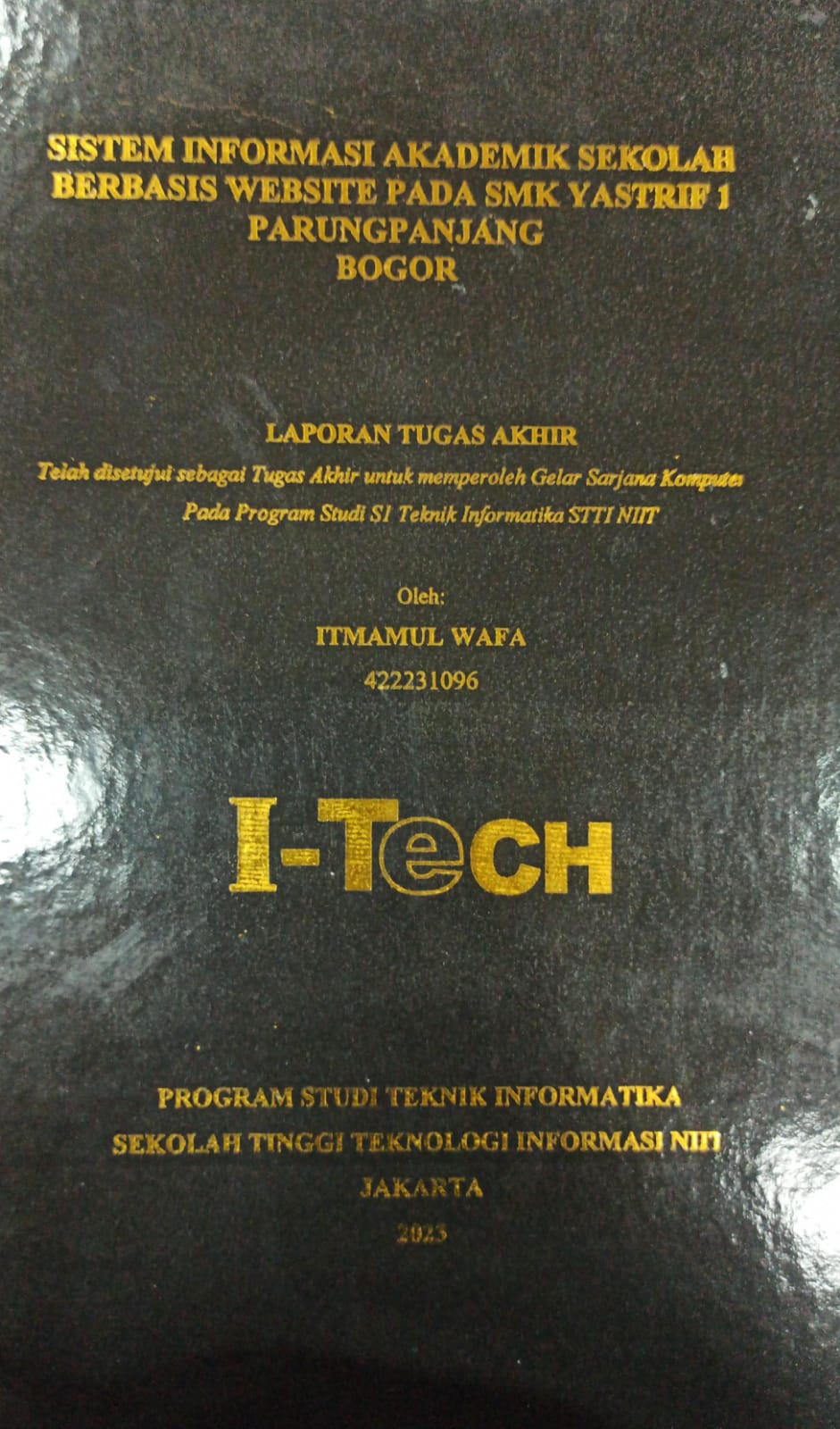 Cover TUGAS AKHIR | SISTEM INFORMASI AKADEMIK SEKOLAH BERBASIS WEBSITE PADA SMK YASTRIF 1 PARUNGPANJANG BOGOR