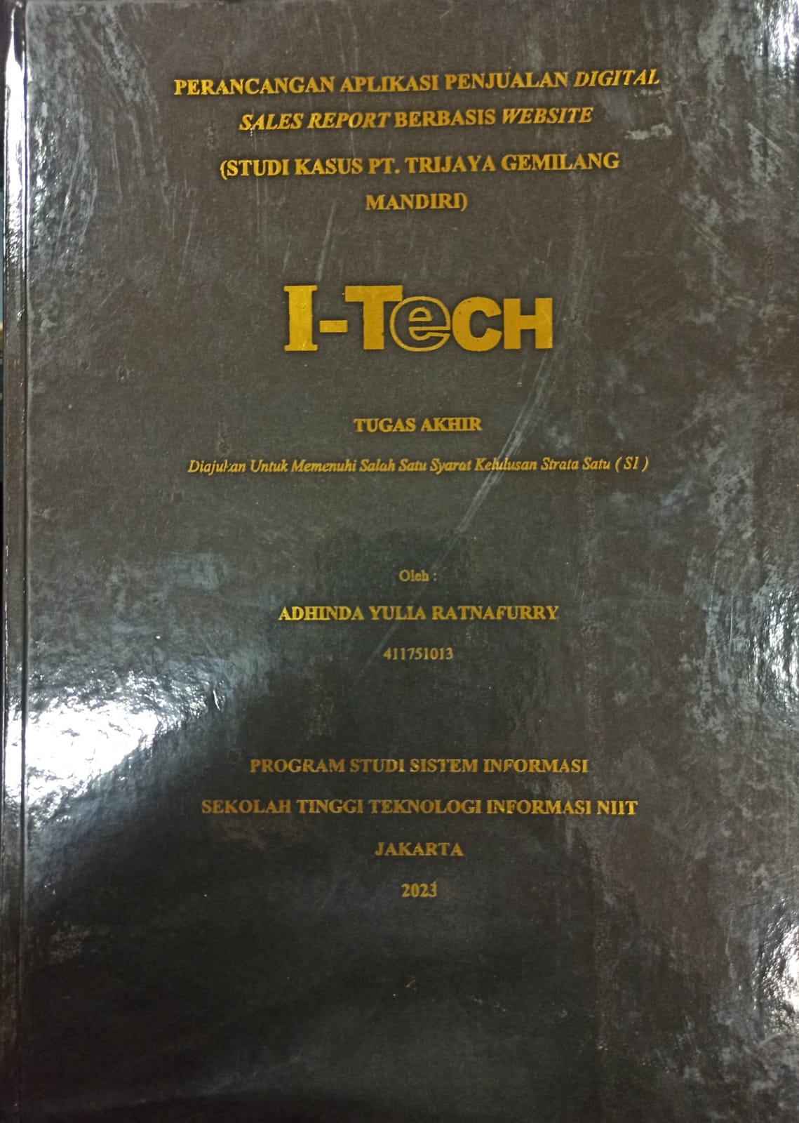 Cover TUGAS AKHIR | PERANCANGAN APLIKASI PENJUALAN DIGITAL SALES REPORT BERBASIS WEBSITE (STUDI KASUS PT. TRIJAYA GEMILANG MANDIRI)