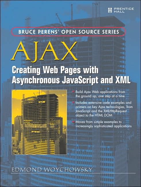Cover Ajax : creating Web pages with asynchronous JavaScript and XML
