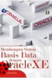 Cover Membangun Sistem Basis Data dengan Oracle XE