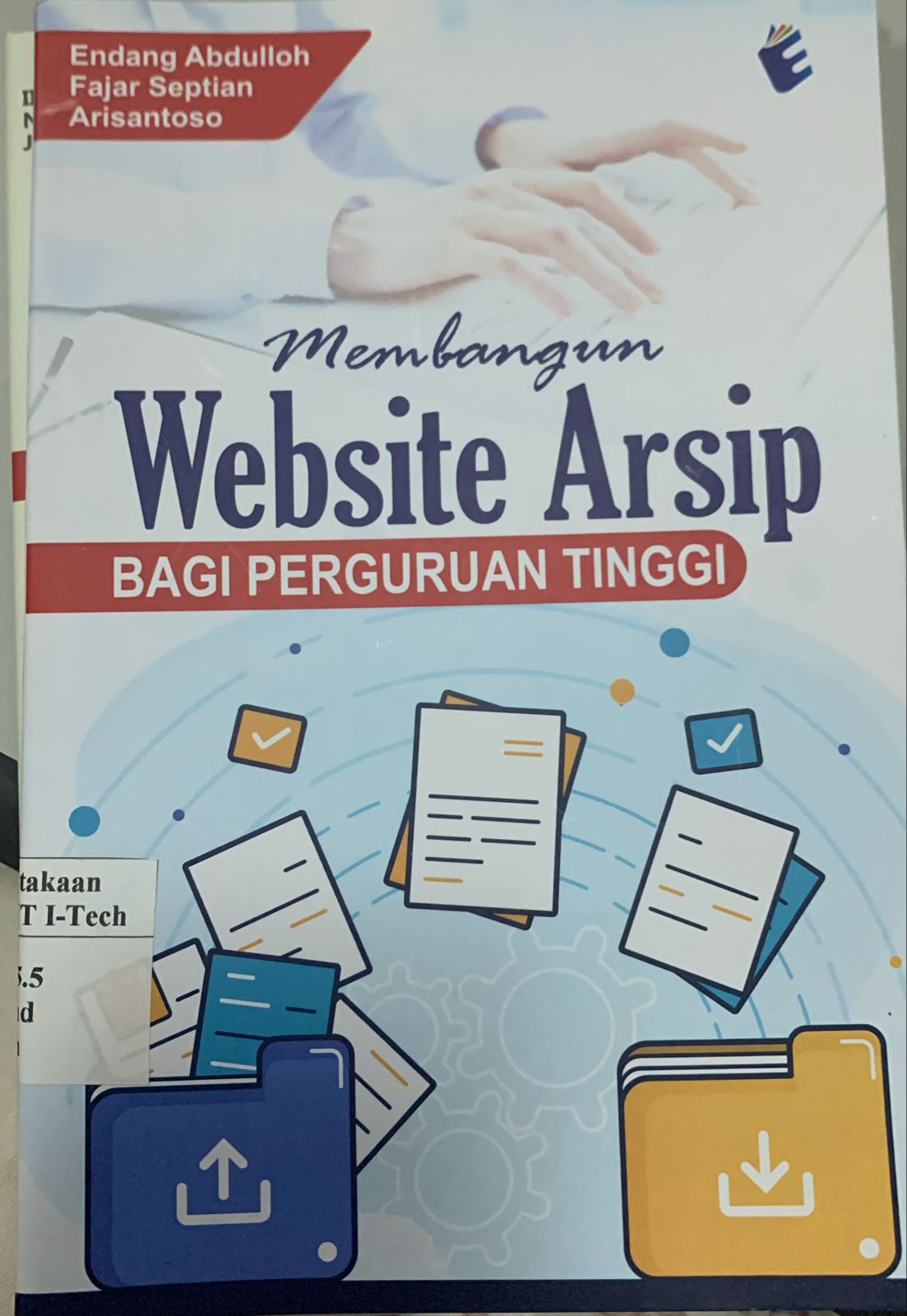 Cover MEMBANGUN WEBSITE ARSIP BAGI PERGURUAN TINGGI
