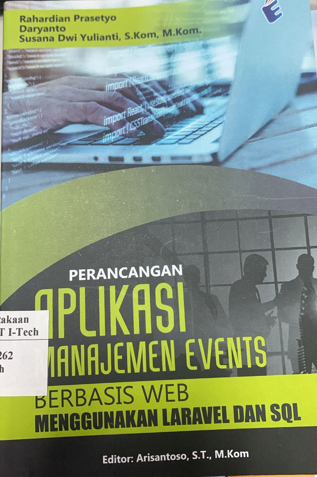 Cover PERANCANGAN APLIKASI MANAJEMEN EVENTS BERBASIS WEB MENGGUNAKAN LARAVEL DAN SQL