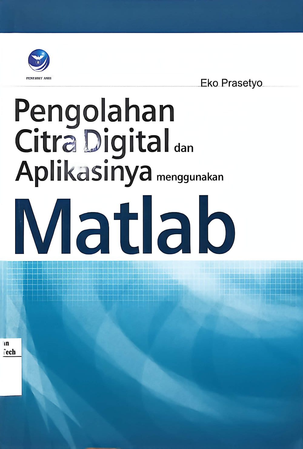 Cover Pengolahan Citra Digital Dan Aplikasinya